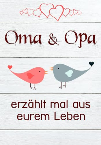 Oma & Opa, erzählt mal aus eurem Leben: Außergewöhnlich(!) persönliches und kreatives Geschenk | Liebevolles Erinnerungsbuch Opa, Oma erzähl mal!