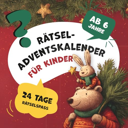 Der große Rätsel-Adventskalender für Kinder ab 6: 24 Tage voller Weihnachtsrätsel, Spaß & Lernfreude