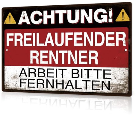 Putuo Decor Blechschild – Achtung Freilaufender Rentner – Lustige Rentner-Deko für Zuhause & Garten
