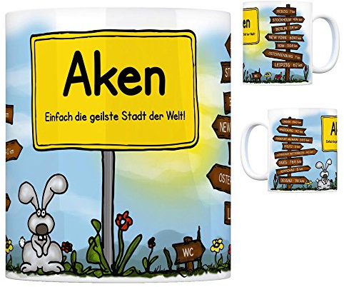 Aken (Elbe) - Einfach die geilste Stadt der Welt Kaffeebecher Tasse Kaffeetasse Becher mug Teetasse Büro Stadt-Tasse Städte-Kaffeetasse Lokalpatriotismus Spruch kw Paris Diebzig London Magdeburg New