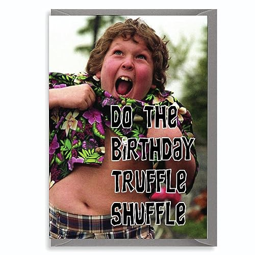 Cheeky Chops Funny Birthday Card The Goonies - Truffle Shuffle C443P, Full colour