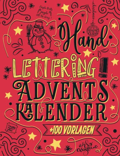 Handlettering Adventskalender: Uber 100 Weihnachten Vorlagen - Jeden Tag Neue Schablonen I Handschrift Vorlagenbuch mit Kalligraphie Papier I Lettering Block