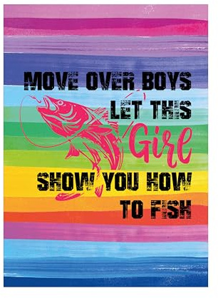 Hippowarehouse move over boys let this girl show you how to fish Printed Poster A1 Wall Art Design Classroom Room Gym Office Décor