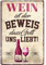 schilderkreis24 Weinschild 20x30cm - Dekorative Blechschilder für Weinliebhaber: (Wein Beweis Gott)