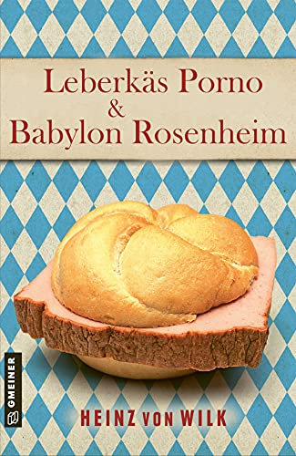 Tatort Rosenheim: Sammelband Rosenheim-Krimis (Ex-Bulle Max Auer 1)