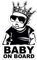 Baby on Board Aufkleber 12x7cm Auto Sticker -Finest Folia Autoaufkleber UV- Wetterfest Wasserfest Hangover (Junge, Baby on Board Krone)