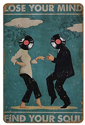 Bioputty Lose Your Mind Find Your Soul Poster Pulp Fiction Musikposter Tanzposter Tanzen Wanddruck Wanddekoration Geschenk für Musikliebhaber Neuheit Blechschild 20,3 x 30,5 cm