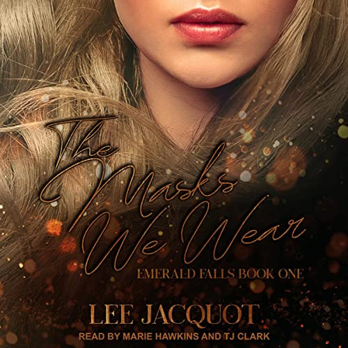 The Masks We Wear (The Emerald Falls Series)
