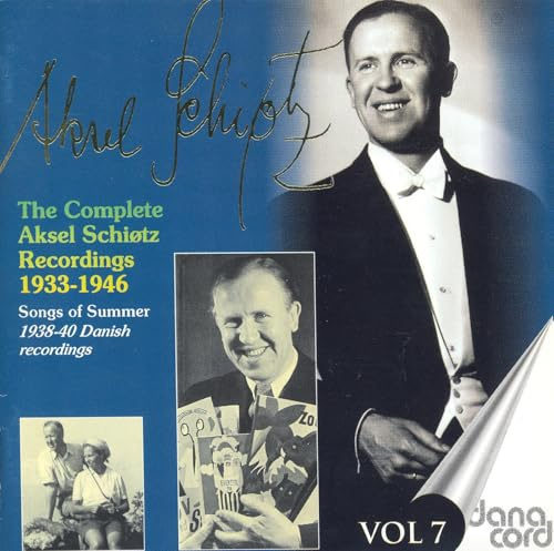 The Complete Aksel Schiotz Recordings, Songs of Summer, Vol. 7
