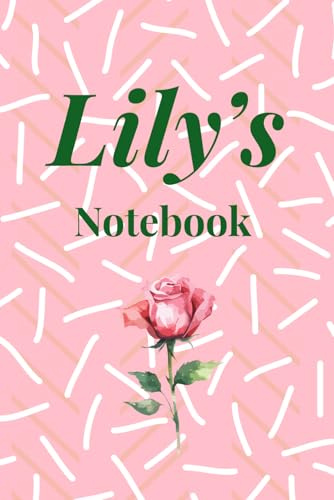 Lily's Notebook: A Personalized 120-Page Lined Journal for Writing, Reflection, and Daily Notes