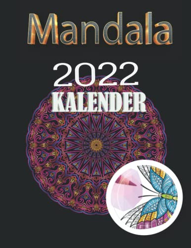 Kalender 2022 Mandala: Frauenkalender mit Mondphasen.Leben mit dem Mond.Der ideale Begleiter für das Jahr 2022 Meditationskalender - Entspannung - Wandkalender - Foto-Kalender