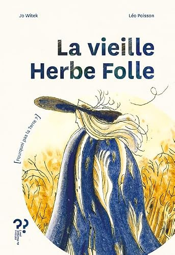 La vieille herbe folle