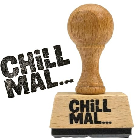 Chill mal… Holzstempel