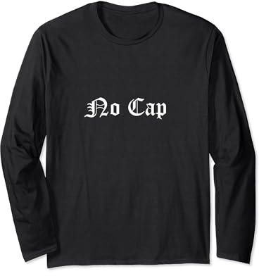 No Cap Gangsta Rap OG Trap Westside HipHop Zitat Vintage Langarmshirt