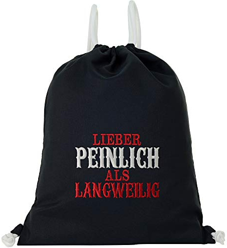 EXPRESS-STICKEREI Turnbeutel Funny Spruch | Beutel schwarz wasserdicht Sportbeutel Gymbag | Frauen Männer Rucksack | Sporttasche (Lieber peinich als langweilig - Turnbeutel)