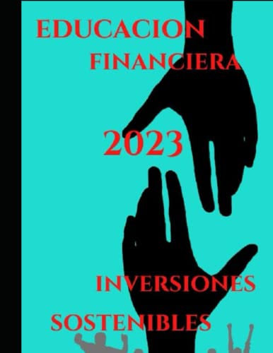 EDUCACION FINANCIERA AVANZADA 2023: Inversiones sostenibles y responsables
