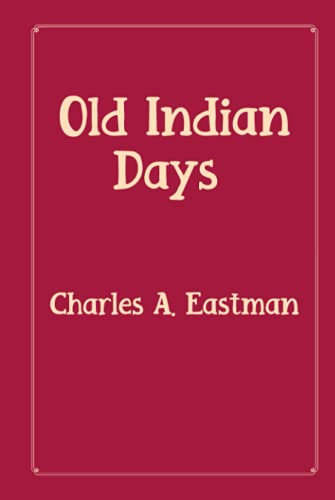 Old Indian Days: Rose Premium Edition