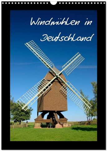 Windmühlen in Deutschland (Wandkalender 2026 DIN A3 hoch), CALVENDO Monatskalender: Historische Windmühlen im Norden Deutschlands. (CALVENDO Orte)