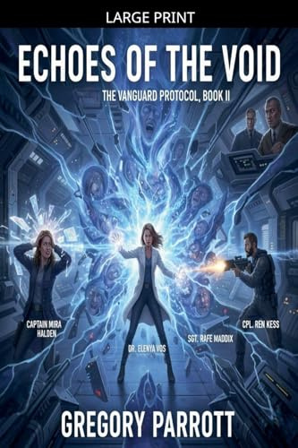 Echoes of the Void (The Vanguard Protocol, Band 2)