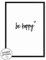 Wunderpixel® Kunstdruck be happy - auf wunderbarem Hahnemühle Papier DIN A4 | ohne Rahmen- schwarz-weißer FineArt-Print Poster zur Wand-Dekoration im Büro/Wohnung/als Geschenk-Idee zum Geburtstag