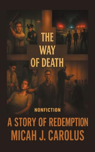 The Way Of Death: A Story of Redemption