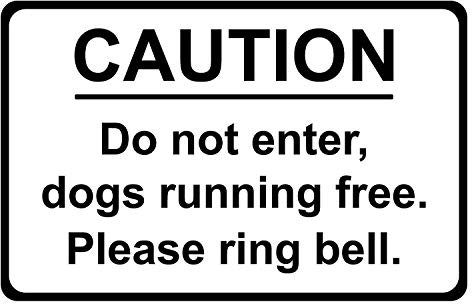 Caution Do Not Enter Dogs Running Free. Please Ring Bell Correx Safety Sign 300mm x 200mm White/Black