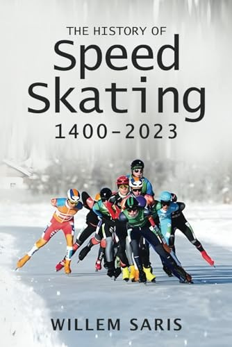 The History of Speed Skating 1400 till 2023