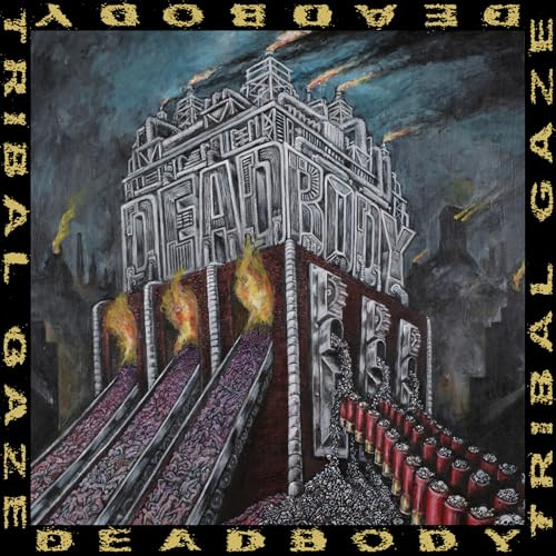 Dead Body / Tribal Gaze Split