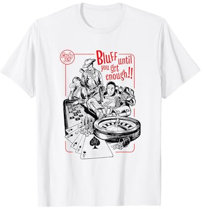 Fallout - Bluffe bis du genug bekommst T-Shirt