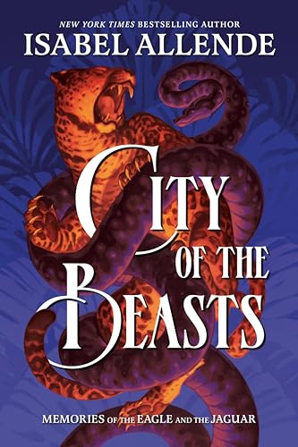 City of the Beasts (Memories of the Eagle and the Jaguar, 1)