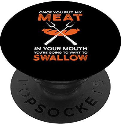 Once You Put My Meat In Your Mouth Funny Chef BBQ Grillen PopSockets mit austauschbarem PopGrip