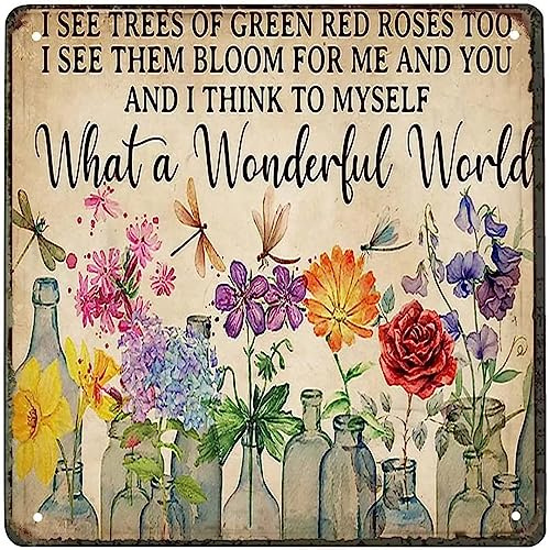 Metall-Vintage-Blechschild, Dekor „What a Wonderful World I See Trees of Green Red Roses Too Flowers“, altmodisches Aluminiumschild für Zuhause, Kaffee, Esszimmer, Wanddekoration, 30,5 x 30,5 cm