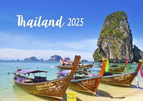 Edition Seidel Premium Kalender Thailand 2025 Format DIN A3 Wandkalender Asien Bangkok Buddha Tempel Nationalpark Skyline