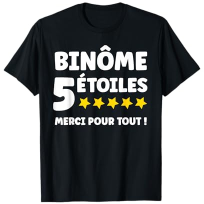Humour Binôme 5 étoiles Merci pour Tout Super Binôme T-Shirt