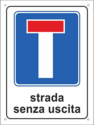 Pubblimania STRADA SENZA USCITA | Cartello in Alluminio per esterno metallo resistente spessore 3 mm (Cm 30x40)