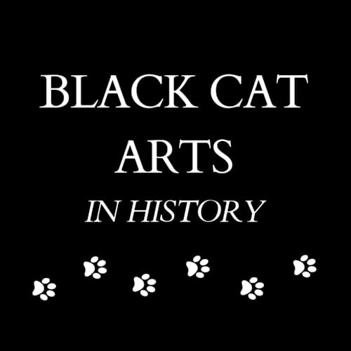 BLACK CAT ARTS: IN HISTORY