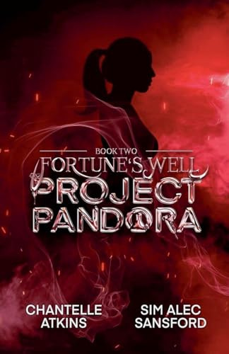 Project Pandora (Fortune's Well, Band 2)