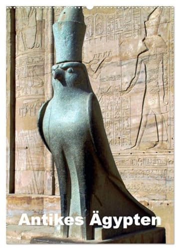 Antikes Ägypten (Wandkalender 2026 DIN A2 hoch), CALVENDO Monatskalender: Ägypten im Altertum - Bauten, Statuen, Reliefs und Malereien (CALVENDO Orte)