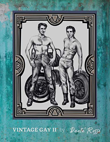 VINTAGE GAY II by Dante' Rossi ~Journal/Notebook/Diary: GLBT Pride, Pride Gift (150 Blank Lined Pages 8.5 x 11)