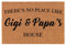 Coir Doormat Front Door Mat New Home Closing Housewarming Gift There's No Place Like Gigi and Papa's House Grandma Grandpa Grandparents Grandmother Grandfather (30 x 18 Standard)