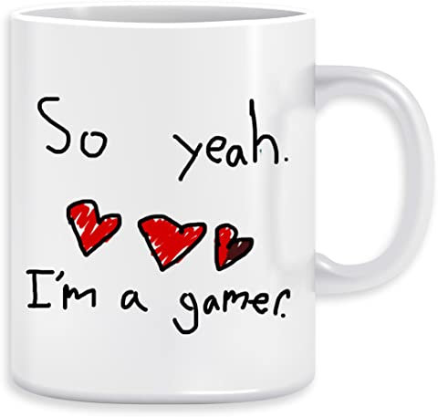 Slimecicle - So Yeah Im A Gamer Kaffeebecher Becher Tassen Ceramic Mug Cup