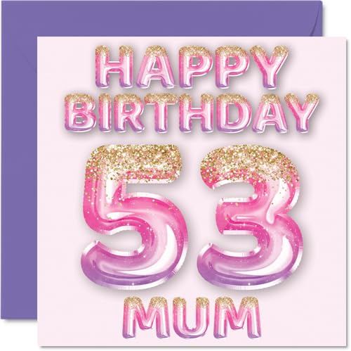 53rd Birthday Card for Mum, Pink & Purple Glitter Balloons | Happy Birthday Cards for 53 Year Old Mum Mother from Son Daughter, 145mm Bday Greeting Cards Gift