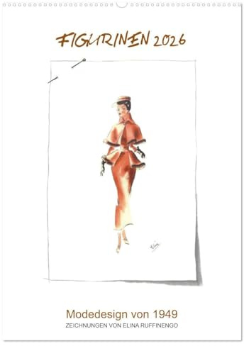 FIGURINEN 2026 - Modedesign von 1949 - Zeichnungen von Elina Ruffinengo (Wandkalender 2026 DIN A2 hoch), CALVENDO Monatskalender: Kunstvolle Mode Illustrationen von 1949 (CALVENDO Kunst)