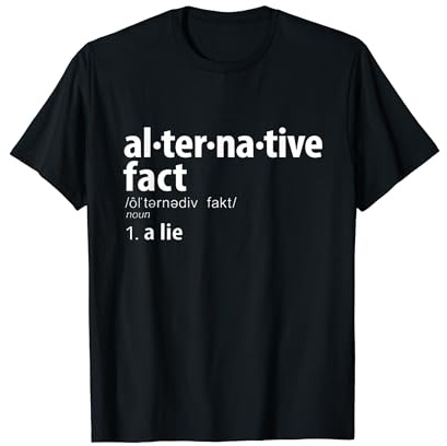 Alternative Fakten definiert: Eine feministische Perspektive T-Shirt