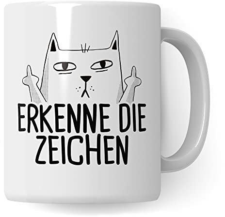 Tasse Katzen-Motiv, Erkenne die Zeichen Spruch, Humor Geschenk Katzenliebhaber, Katzen-Tasse Motiv, Geschenk Kollegen, lustige Katze Kater Katzenfreund Büro-Tasse lustige Kaffeetasse (Weiß)