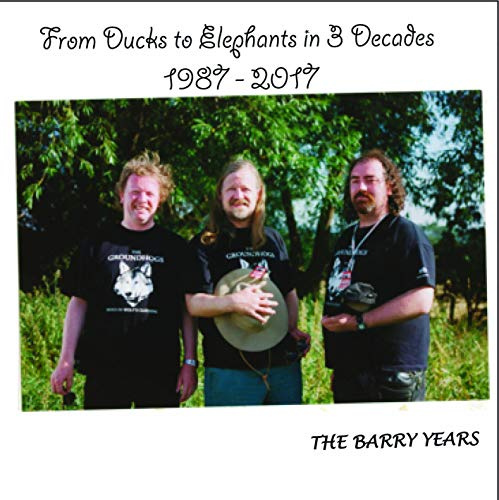 From Ducks To Elephants 1987-2017 - The Barry Years
