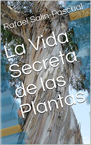 La Vida Secreta de las Plantas