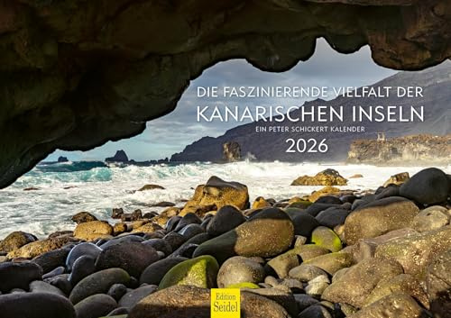 Edition Seidel Premium Kalender Die Faszinierende Vielfalt der Kanarischen Inseln 2026 Format DIN A3 Wandkalender Spanien La Gomera Lanzarote Palma Teneriffa Fuerteventura Gran Canaria Peter Schickert