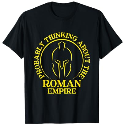 Thinking about the Roman Empire - Römisches Reich T-Shirt