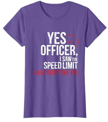 Car Enthusiast & Mechanic T-Shirt - Yes Officer Speeding T-Shirt